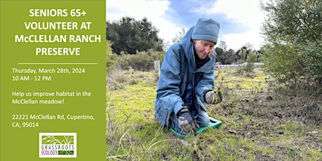 Seniors Volunteer Outdoors in Cupertino at McClellan Ranch Preserve