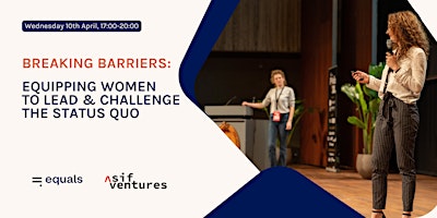 Breaking Barriers: Equipping Women to Lead & Challenge the Status Quo primary image