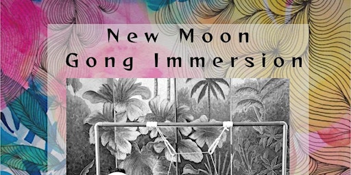 Imagem principal do evento New Moon-Gong Immersion