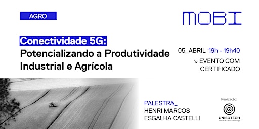 Imagem principal do evento Conectividade 5G: Potencializando a Produtividade Industrial e Agrícola