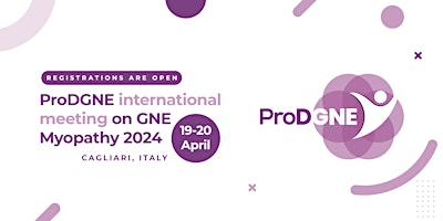 ProDGNE International Meeting on GNE Myopathy 2024 |19-20 April, Cagliari  primärbild