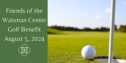 Primaire afbeelding van 2024 Friends of the Waisman Center Golf Benefit