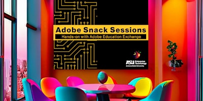 Adobe Snack Session: Hands-on with Adobe Education Exchange