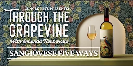 Through The Grapevine - Sangiovese Five Ways primary image