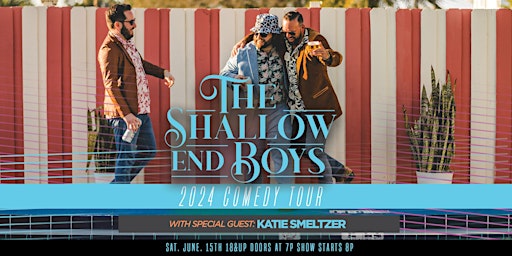 Imagem principal do evento The Shallow End Boys 2024 Comedy Tour, with Special Guest Katie Smeltzer