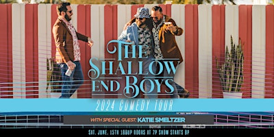 Imagem principal de The Shallow End Boys 2024 Comedy Tour, with Special Guest Katie Smeltzer