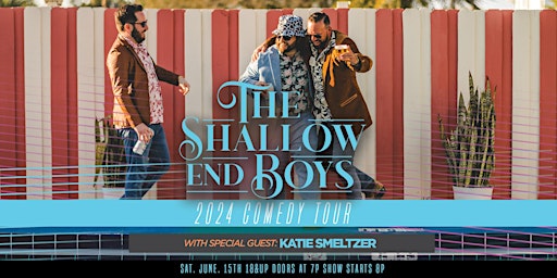 Imagen principal de The Shallow End Boys 2024 Comedy Tour, with Special Guest Katie Smeltzer