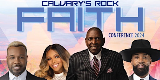 Image principale de Calvary's Rock Faith Conference