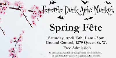 Hauptbild für Toronto Dark Arts Market - Spring Fête