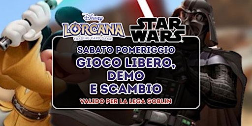 Imagem principal do evento Sabato Pomeriggio , Lorcana & StarWars Unlimited gioco libero