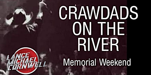 Imagem principal do evento Lance Michael Cornwell at Crawdads on the River