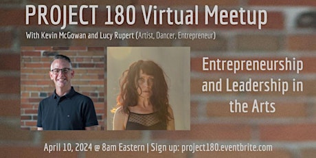 Project 180 Meetup: Entrepreneurship and Leadership in the Arts
