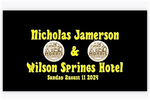Primaire afbeelding van Nicholas Jamerson & Wilson Springs Hotel ** FREE SHOW**