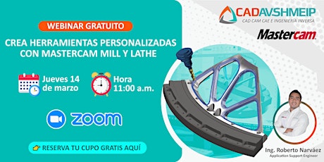 Imagen principal de Crea Herramientas Personalizadas con Mastercam Mill y Lathe Matutino