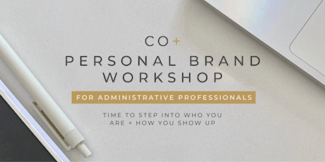 Personal Brand Workshop for Administrative Professionals