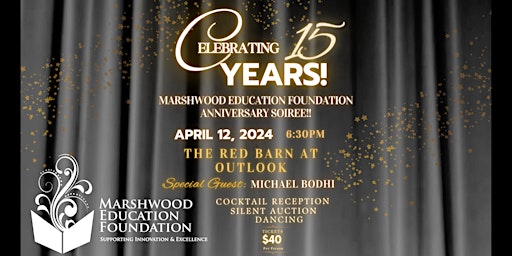 Imagen principal de Marshwood Education Foundation 15 year anniversary soiree!