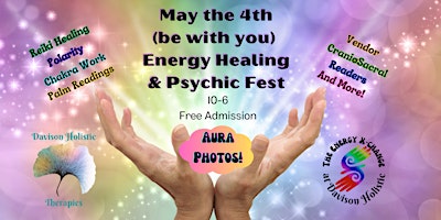 Primaire afbeelding van May the 4th Be With You Energy Healing & Psychic Fest