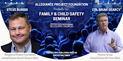 Primaire afbeelding van Family & Child Safety Seminar Series - Allegiance Project Foundation