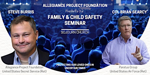 Imagen principal de Family & Child Safety Seminar Series - Allegiance Project Foundation