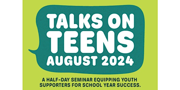 Talks on Teens