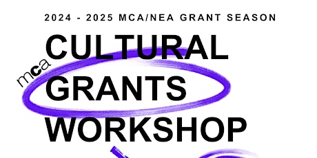 MCA/NEA 2024 Cultural Grants Workshop