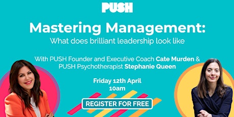Mastering Management: What does brilliant leadership look like