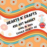 Imagem principal do evento Hearts N' Crafts 420 Art Market