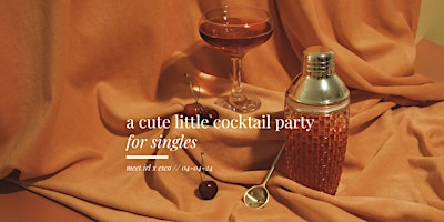 Immagine principale di meet irl | a cute little singles cocktail party 