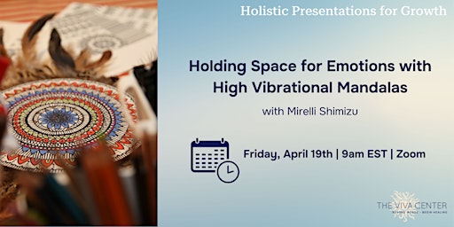 Primaire afbeelding van Holding Space for Emotions with High Vibrational Mandalas