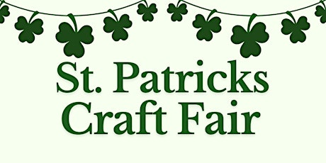 Primaire afbeelding van St Patricks Day Craft Fair