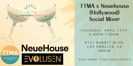 Primaire afbeelding van TTMA x Neuehouse (Hollywood) Social Mixer