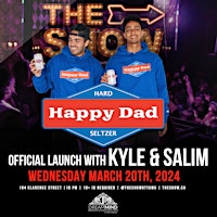 Happy Dad Seltzer Official Launch party with Kyle & Salim primary image