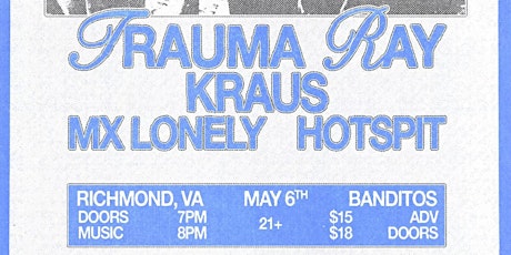 5/6 Trauma Ray LIVE @ Banditos w/ Kraus & MX Lonely