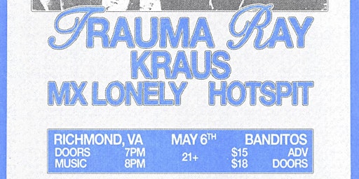Hauptbild für 5/6 Trauma Ray LIVE @ Banditos w/ Kraus & MX Lonely