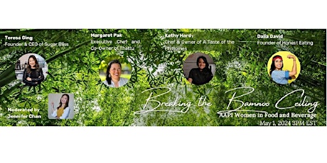 Breaking the Bamboo Ceiling – AAPI Women in Food & Beverage