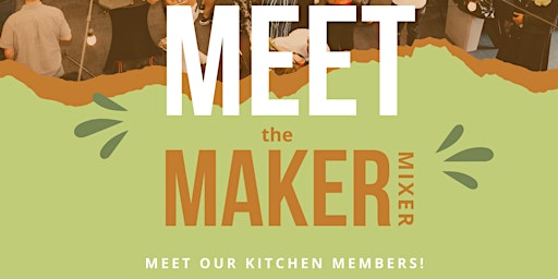 Meet The Maker Mixer primary image