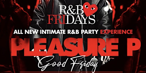 Hauptbild für R&B Fridays | Pleasure P | Mar 29 @ STATS Charlotte