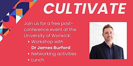 Primaire afbeelding van CULTIVATE: Post-conference IN-PERSON workshop and networking event