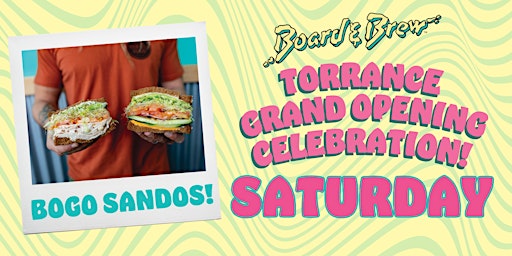 Primaire afbeelding van Board & Brew Torrance Grand Opening BOGO Weekend - Saturday