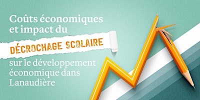 Hauptbild für Coûts économiques et impact du décrochage scolaire dans Lanaudière