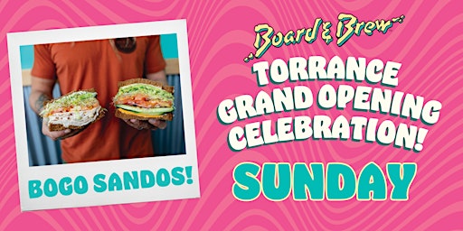 Image principale de Board & Brew Torrance Grand Opening BOGO Weekend - Sunday