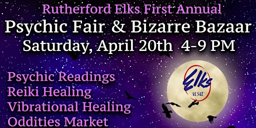 Imagem principal do evento The Rutherford Elks First Annual Psychic Fair & Bizarre Bazaar