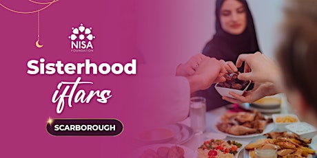 Sisterhood Iftar - Scarborough (UofT Scarbrough MSA Edition) primary image