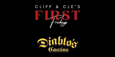 Cliff and Cle’s First Fridays