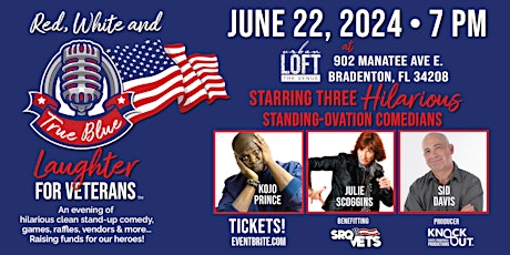 Red, White & True Blue! Laughter for Veterans!