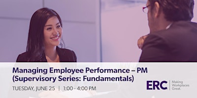 Imagem principal do evento Managing Employee Performance PM (Supervisory Series: Fundamentals) 6/25/24