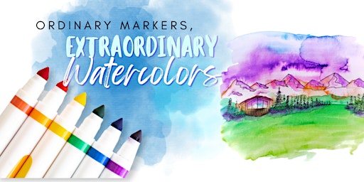 Imagem principal do evento Extraordinary Watercolors with Ordinary Markers