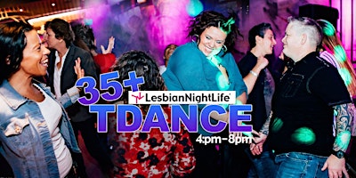 LesbianNightLife 35+ Teadance primary image