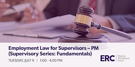 Employment Law for Supervisors- PM Supervisory Series: Fundamentals- 7/9/24