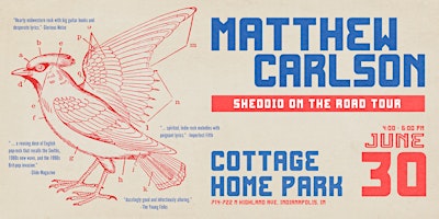 Primaire afbeelding van Matthew Carlson - Sheddio On The Road Tour - Indianapolis, IN